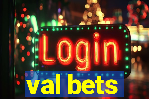 val bets